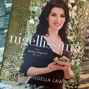 Nigellissima: Easy Italian-Inspired Recipes